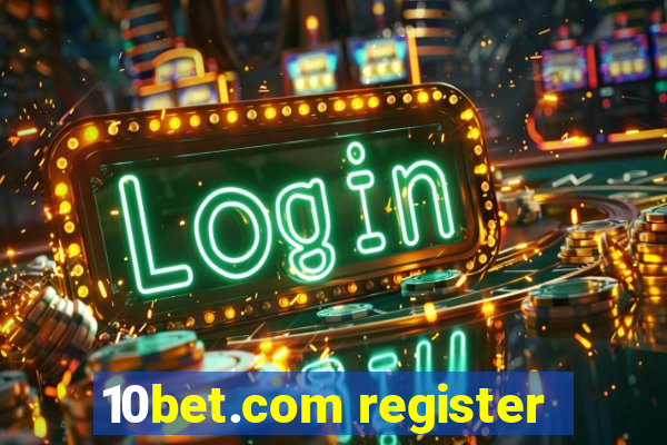 10bet.com register